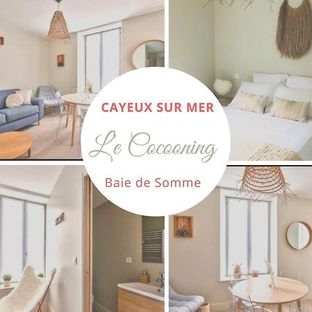 Le Cocooning 50 M De La Plage En Baie De Somme Cayeux-sur-Mer Eksteriør bilde